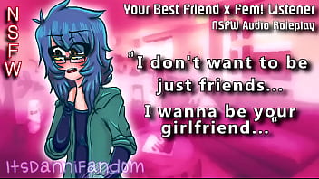 【r18 Audio RP】Your Best Friend Loves &_ Wants You【F4F】【ItsDanniFandom】
